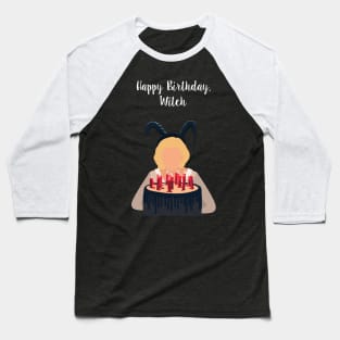 Happy Birthday, Witch Baseball T-Shirt